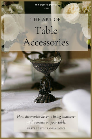 The Art of Table Styling digital guidebook by Maison Fête — a beautifully designed eBook teaching how to create elegant, timeless table settings with antique inspiration and expert hosting tips.