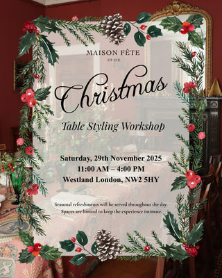 Christmas Table Styling Workshop London - Maison Fete 